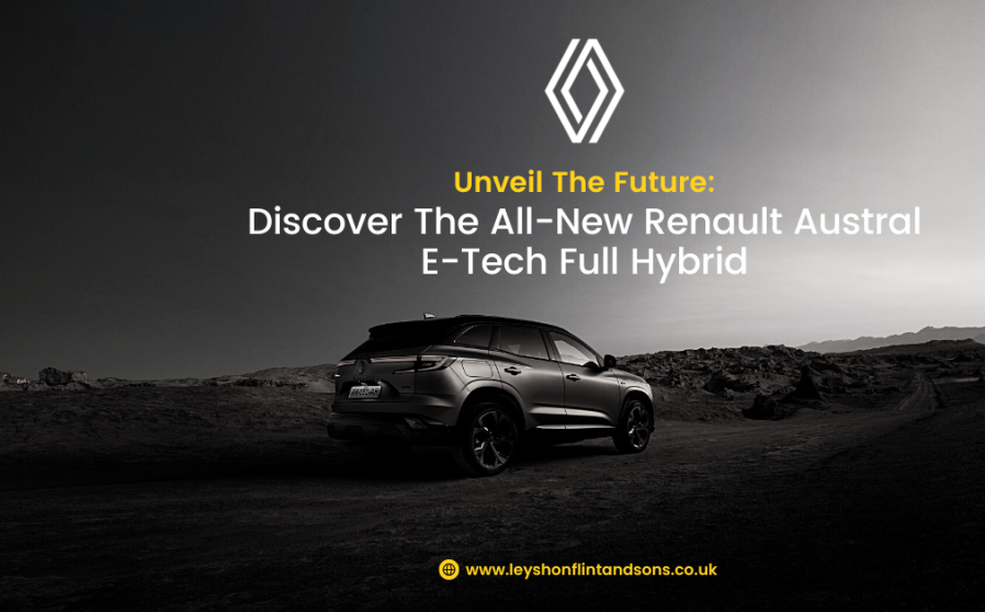 Unveil the Future: Discover the All-New Renault Austral E-Tech