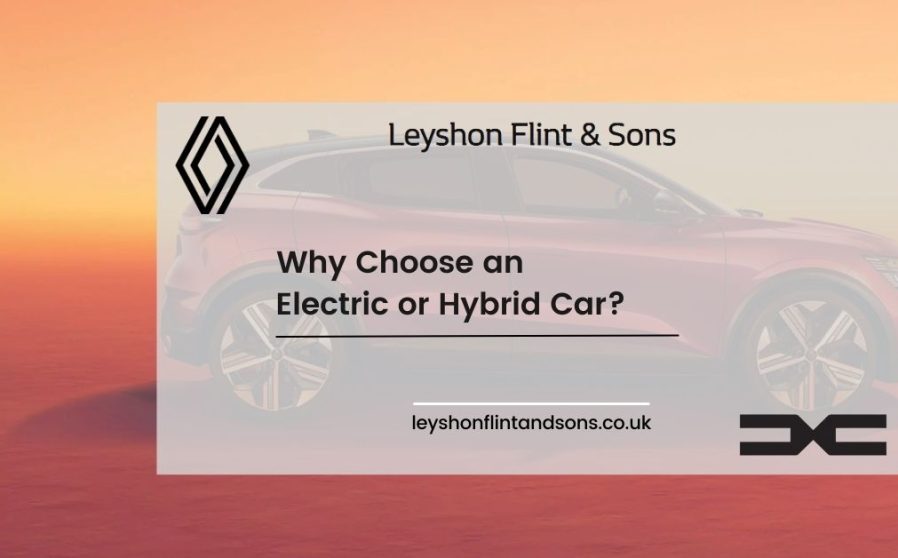 Why Choose an Electric or Hybrid Car?